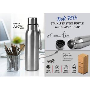 101-H306A*Bolt 750: Stainless Steel Single Wall Bottle | With Carry Strap | Capacity 750ml Approx